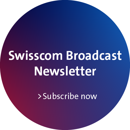 Swisscom Broadcast Newsletter
